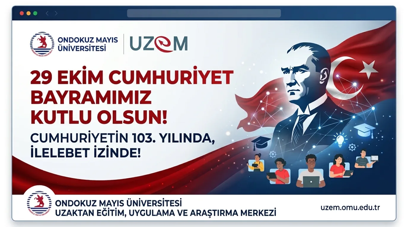 Ondokuz Mayıs Üniversitesi UZEM'in 29 Ekim Cumhuriyet Bayramı için hazırladığı, Atatürk portresi ve Türk bayrağı yer alan kutlama görseli.