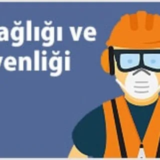An illustration of a worker wearing a hard hat, protective glasses, a mask, and ear protection next to the text İş Sağlığı ve Güvenliği.